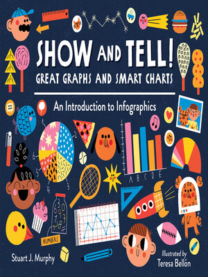 cover image of Show and Tell! Great Graphs and Smart Charts